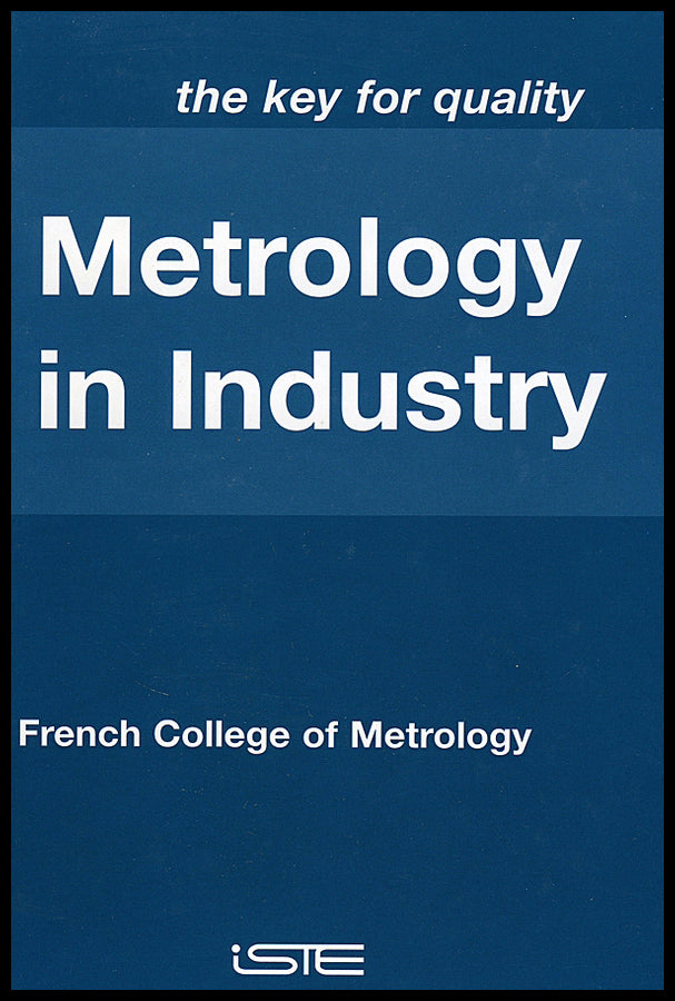 Metrology in Industry; The Key for Quality (Hardback) 9781905209514