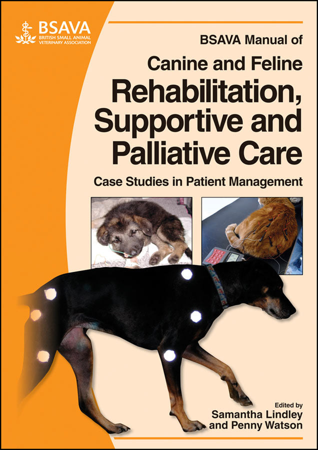 BSAVA Manual of Canine and Feline Rehabilitation, Supportive and Palliative Care; Case Studies in Patient Management (Paperback / softback) 9781905319206
