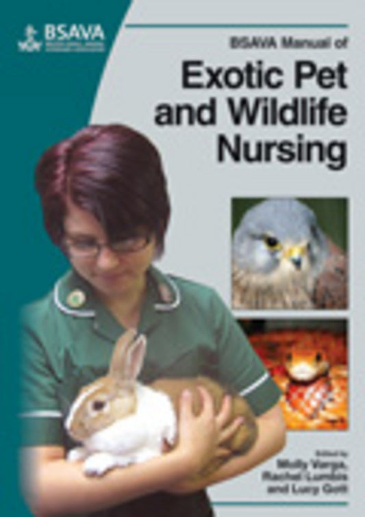 BSAVA Manual of Exotic Pet and Wildlife Nursing (Paperback / softback) 9781905319350
