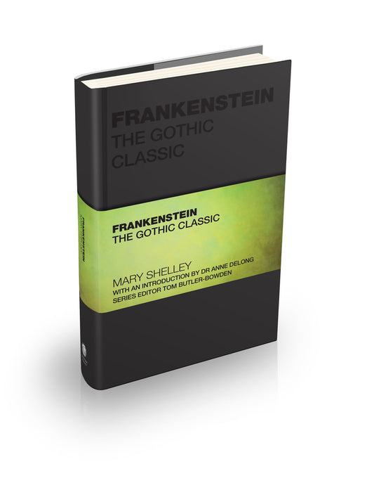 Frankenstein; The Gothic Classic (Hardback) 9781907312588