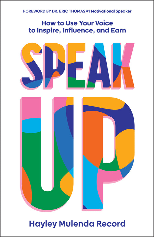 Speak Up; How to Use Your Voice to Inspire, Influence, and Earn (Paperback / softback) 9781907326011