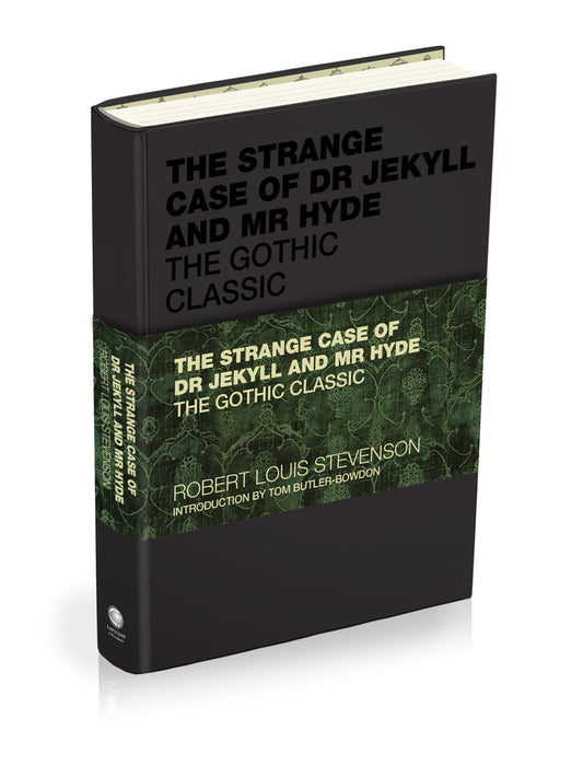The Strange Case of Dr Jekyll and Mr Hyde; The Gothic Classic (Hardback) 9781907326271