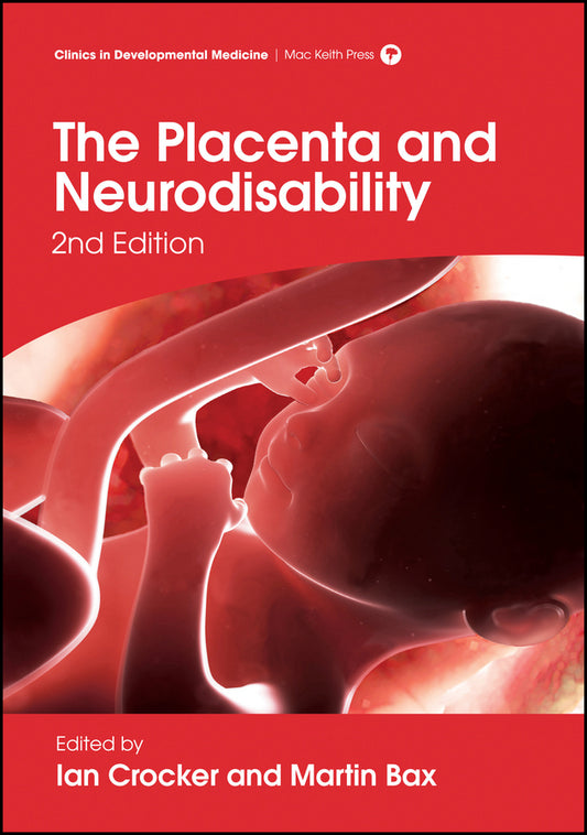 The Placenta and Neurodisability (Hardback) 9781909962538