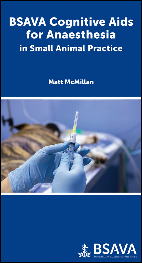 BSAVA Cognitive Aids for Anaesthesia in Small Animal Practice (Paperback / softback) 9781910443750