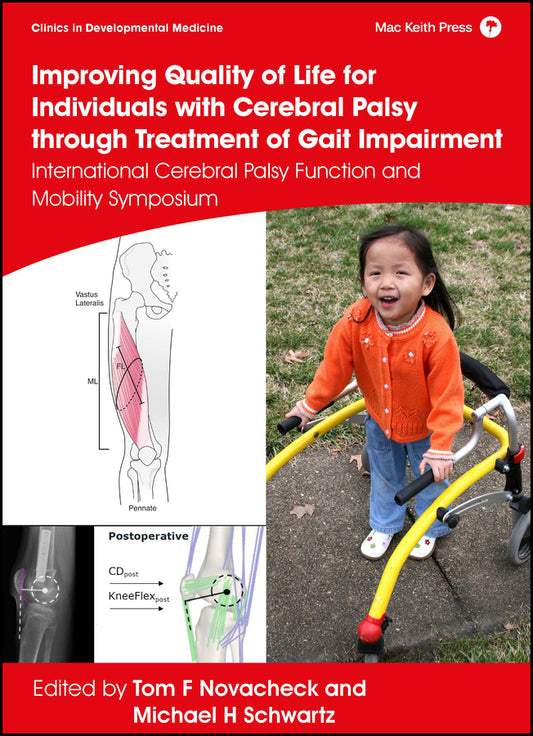 Improving Quality of Life for Individuals with Cer ebral Palsy through treatment of Gait Impairment – International Cerebral Palsy Function and Mobility; International Cerebral Palsy Function and Mobility (Hardback) 9781911612414