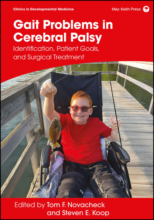 Gait Problems in Cerebral Palsy; Identification, Patient Goals, and Surgical Treatment (Hardback) 9781911612650