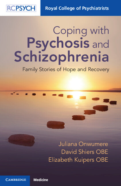 Coping with Psychosis and Schizophrenia; Family Stories of Hope and Recovery (Paperback / softback) 9781911623694