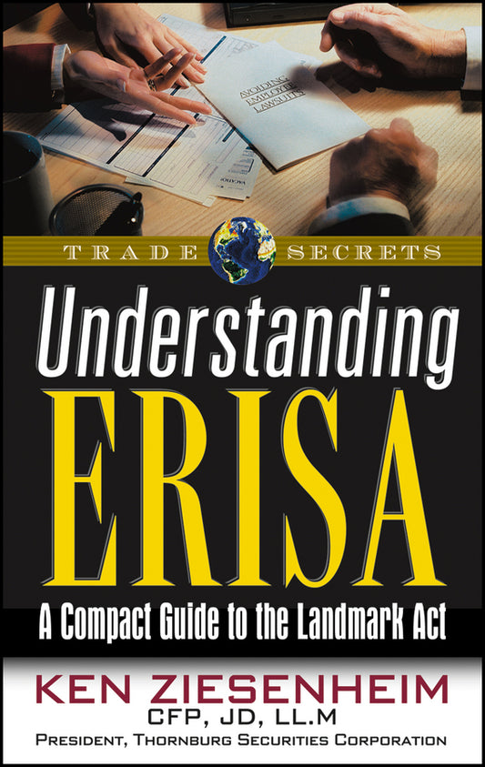 Understanding ERISA; A Compact Guide to the Landmark Act (Paperback / softback) 9781931611428