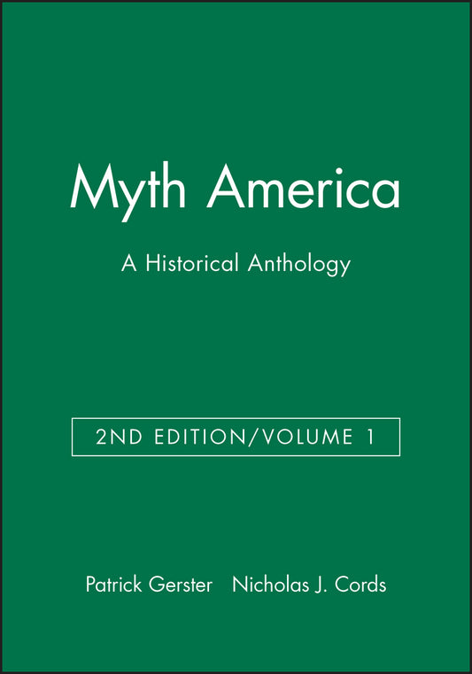 Myth America; A Historical Anthology, Volume 1 (Paperback / softback) 9781933385105