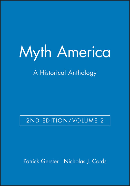 Myth America; A Historical Anthology, Volume 2 (Paperback / softback) 9781933385136