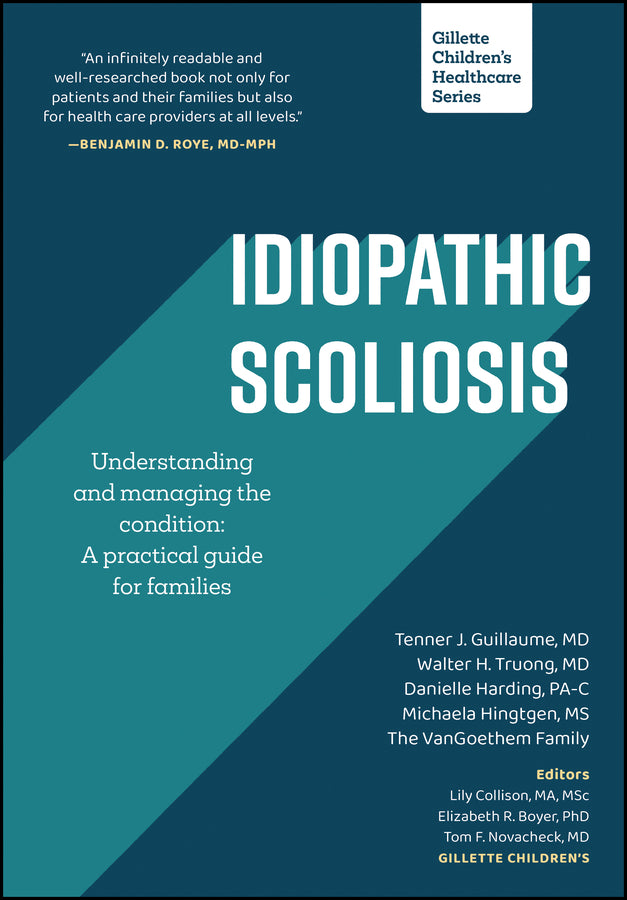 Idiopathic Scoliosis: Understanding and Managing the Condition; A Practical Guide for Families (Paperback / softback) 9781952181115