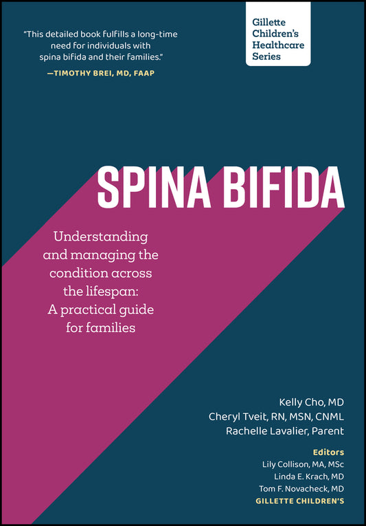Spina Bifida: Understanding and Managing the Condition across the Lifespan; A Practical Guide for Families (Paperback / softback) 9781952181238