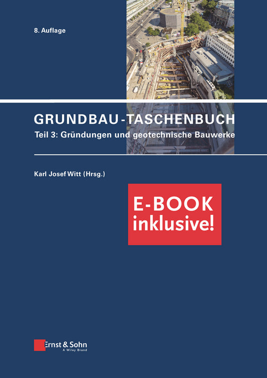 Grundbau-Taschenbuch; Teil 3: Geotechnische Bauwerke (inkl. PDF) (Hardback) 9783433032138
