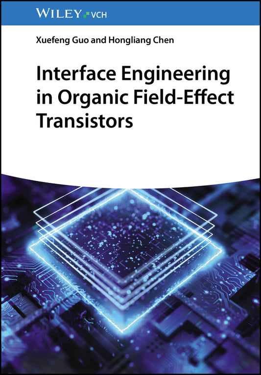 Interface Engineering in Organic Field-Effect Transistors (Hardback) 9783527351459