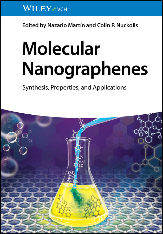 Molecular Nanographenes; Synthesis, Properties, and Applications (Hardback) 9783527353224