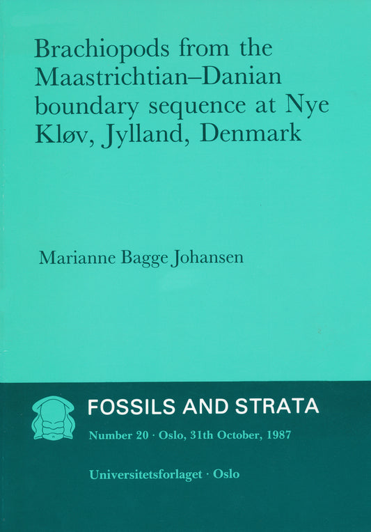 Brachiopods from the Maastrichtian; Danian Boundary Sequence at Nye Klov, Jylland, Denmark (Paperback / softback) 9788200025580