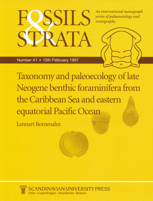Taxonomy and Paleoecology of Late Neogene Benthic Foraminifera from the Caribbean Sea and Eastern Equatorial Pacific Ocean (Paperback / softback) 9788200376668