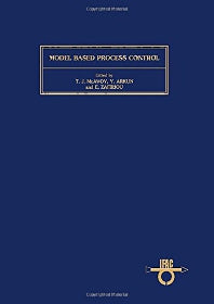 Model Based Process Control; Proceedings of the IFAC Workshop, Atlanta, Georgia, USA, 13-14 June, 1988 (Hardback) 9780080357355