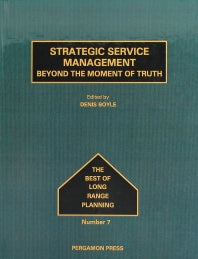 Strategic Service Management; Beyond the Moment of Truth (Hardback) 9780080377520