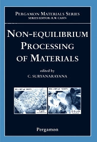Non-equilibrium Processing of Materials (Hardback) 9780080426976