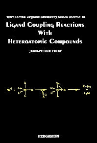 Ligand Coupling Reactions with Heteroatomic Compounds (Hardback) 9780080427942