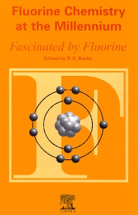 Fluorine Chemistry at the Millennium; Fascinated by Fluorine (Hardback) 9780080434056