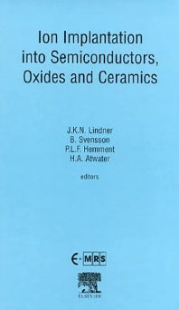 Ion Implantation into Semiconductors, Oxides and Ceramics (Hardback) 9780080436135