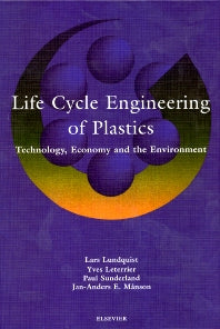 Life Cycle Engineering of Plastics; Technology, Economy and Environment (Hardback) 9780080438863