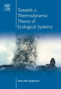 Towards a Thermodynamic Theory for Ecological Systems (Hardback) 9780080441665