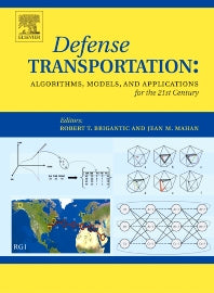 Defense Transportation: Algorithms, Models and Applications for the 21st Century (Hardback) 9780080444055