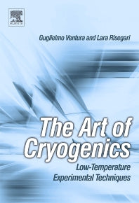 The Art of Cryogenics; Low-Temperature Experimental Techniques (Hardback) 9780080444796