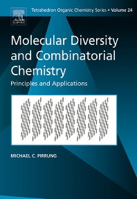 Molecular Diversity and Combinatorial Chemistry; Principles and Applications (Hardback) 9780080444932