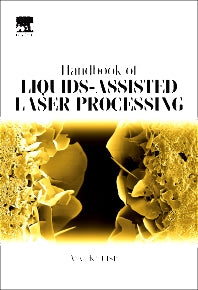 Handbook of Liquids-Assisted Laser Processing (Hardback) 9780080444987