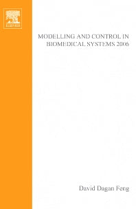 Modelling and Control in Biomedical Systems 2006 (Paperback / softback) 9780080445304