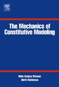 The Mechanics of Constitutive Modeling (Hardback) 9780080446066