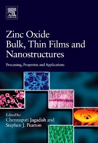 Zinc Oxide Bulk, Thin Films and Nanostructures; Processing, Properties, and Applications (Hardback) 9780080447223