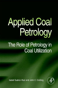 Applied Coal Petrology; The Role of Petrology in Coal Utilization (Hardback) 9780080450513