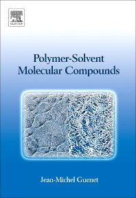 Polymer-Solvent Molecular Compounds (Hardback) 9780080451442