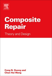 Composite Repair; Theory and Design (Hardback) 9780080451466