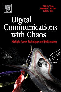 Digital Communications with Chaos; Multiple Access Techniques and Performance (Hardback) 9780080451510