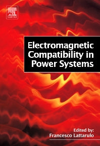 Electromagnetic Compatibility in Power Systems (Hardback) 9780080452616