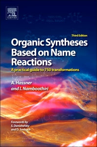Organic Syntheses Based on Name Reactions; A Practical Guide to Over 800 Transformations (Hardback) 9780080966304