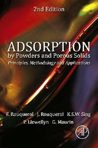 Adsorption by Powders and Porous Solids; Principles, Methodology and Applications (Hardback) 9780080970356