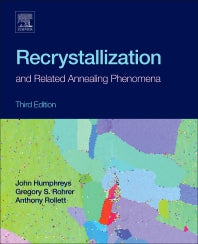 Recrystallization and Related Annealing Phenomena (Hardback) 9780080982359