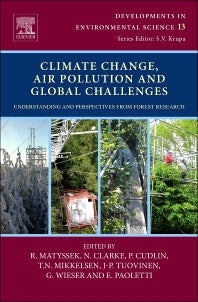 Climate Change, Air Pollution and Global Challenges; Understanding and Perspectives from Forest Research (Hardback) 9780080983493