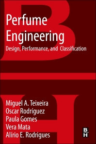 Perfume Engineering; Design, Performance and Classification (Paperback) 9780080993997