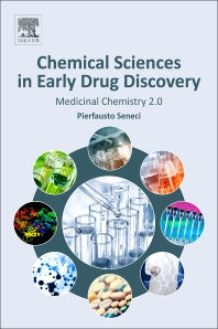 Chemical Sciences in Early Drug Discovery; Medicinal Chemistry 2.0 (Paperback / softback) 9780080994208