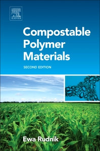 Compostable Polymer Materials (Hardback) 9780080994383