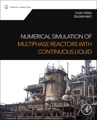 Numerical Simulation of Multiphase Reactors with Continuous Liquid Phase (Hardback) 9780080999197