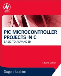 PIC Microcontroller Projects in C; Basic to Advanced (Paperback / softback) 9780080999241